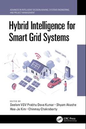 Hybrid Intelligence for Smart Grid Systems