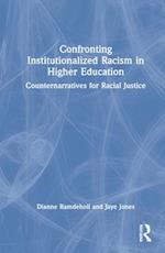 Confronting Institutionalized Racism in Higher Education