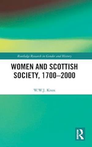 Women and Scottish Society, 1700–2000