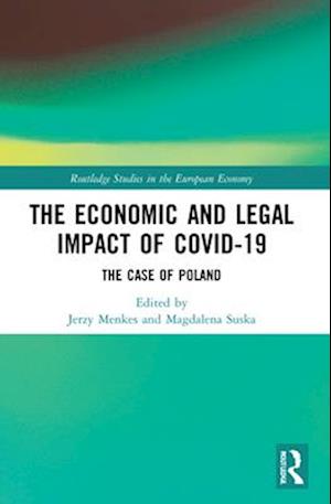 The Economic and Legal Impact of Covid-19