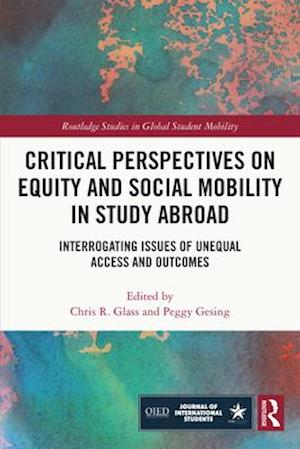 Critical Perspectives on Equity and Social Mobility in Study Abroad