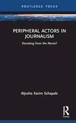 Peripheral Actors in Journalism