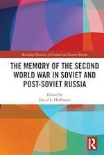 The Memory of the Second World War in Soviet and Post-Soviet Russia
