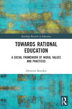 Towards Rational Education