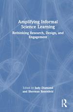 Amplifying Informal Science Learning