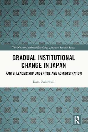 Gradual Institutional Change in Japan