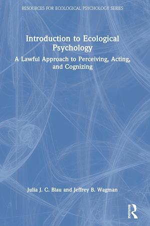 Introduction to Ecological Psychology