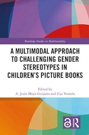 A Multimodal Approach to Challenging Gender Stereotypes in Children’s Picture Books