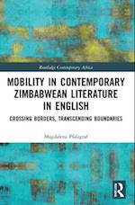 Mobility in Contemporary Zimbabwean Literature in English