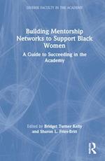 Building Mentorship Networks to Support Black Women
