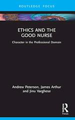 Ethics and the Good Nurse