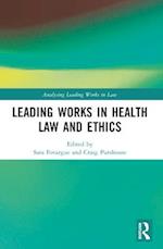 Leading Works in Health Law and Ethics