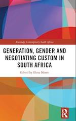 Generation, Gender and Negotiating Custom in South Africa