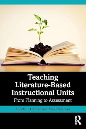 Teaching Literature-Based Instructional Units