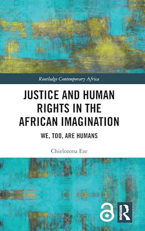 Justice and Human Rights in the African Imagination