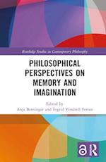 Philosophical Perspectives on Memory and Imagination