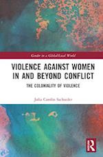 Violence against Women in and beyond Conflict