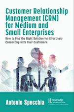 Customer Relationship Management (CRM) for Medium and Small Enterprises