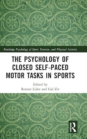 The Psychology of Closed Self-Paced Motor Tasks in Sports