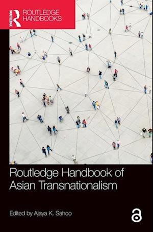 Routledge Handbook of Asian Transnationalism