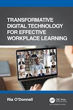 Transformative Digital Technology for Effective Workplace Learning