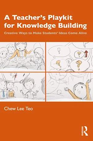 A Teacher’s Playkit for Knowledge Building