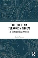 The Nuclear Terrorism Threat