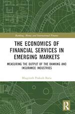 The Economics of Financial Services in Emerging Markets