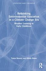 Rethinking Environmental Education in a Climate Change Era