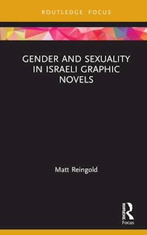 Gender and Sexuality in Israeli Graphic Novels