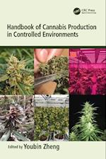 Handbook of Cannabis Production in Controlled Environments