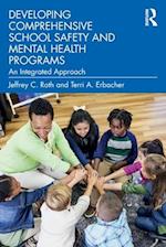 Developing Comprehensive School Safety and Mental Health Programs