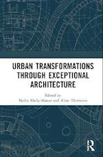 Urban Transformations through Exceptional Architecture