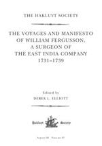 The Voyages and Manifesto of William Fergusson, A Surgeon of the East India Company 1731–1739