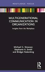 Multigenerational Communication in Organizations
