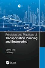 Principles and Practices of Transportation Planning and Engineering