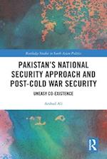 Pakistan’s National Security Approach and Post-Cold War Security