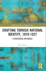 Crafting Turkish National Identity, 1919-1927