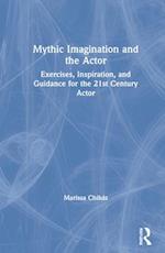 Mythic Imagination and the Actor
