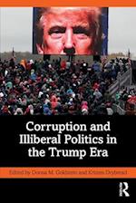 Corruption and Illiberal Politics in the Trump Era