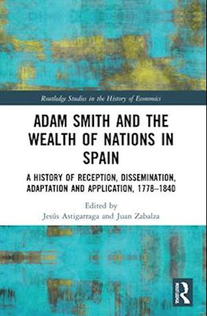 Adam Smith and The Wealth of Nations in Spain