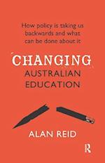Changing Australian Education
