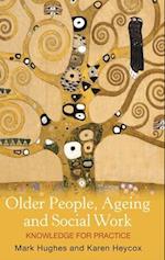 Older People, Ageing and Social Work