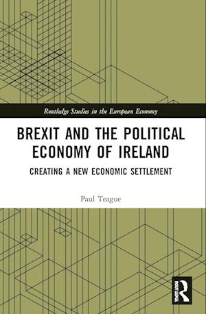 Brexit and the Political Economy of Ireland