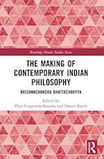 The Making of Contemporary Indian Philosophy