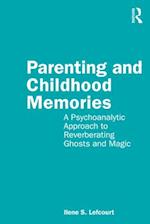 Parenting and Childhood Memories