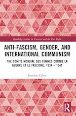 Anti-Fascism, Gender, and International Communism