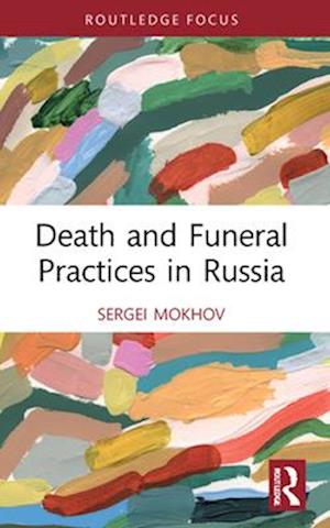 Death and Funeral Practices in Russia