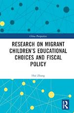 Research on Migrant Children’s Educational Choices and Fiscal Policy