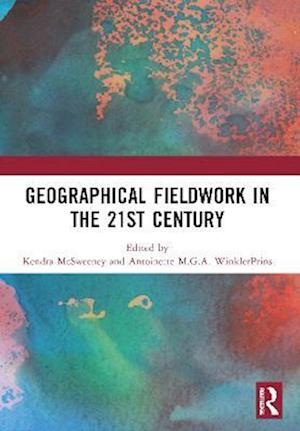 Geographical Fieldwork in the 21st Century